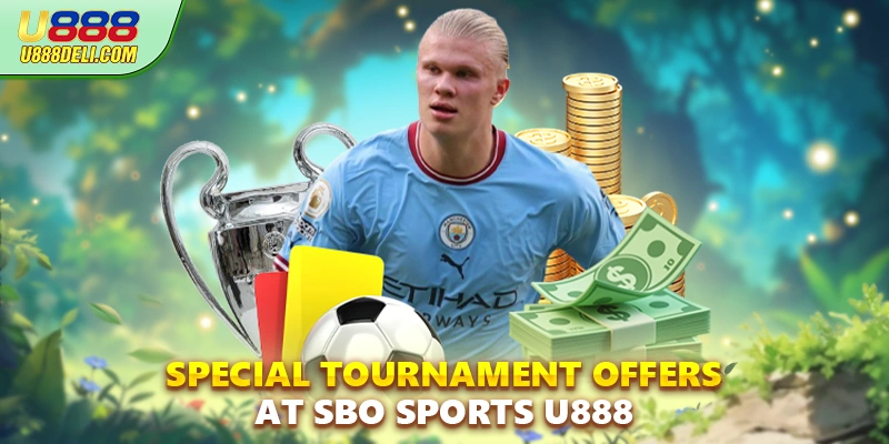 special tournament offers at SBO sports U888
